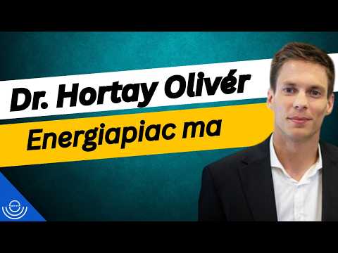 Pirkadat: Dr. Hortay Olivér – Energiapiac ma