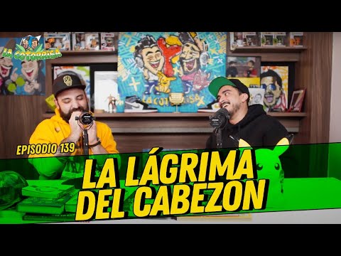 La Cotorrisa - Episodio 139 - La lágrima del cabezón