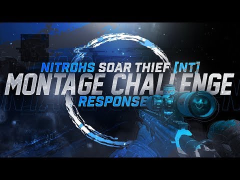 [3rd] Nitroh - SoaR Thief's [NT] Montage Challenge Response