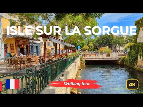 L'Isle-sur-la-Sorgue: Une Merveille en Provence | découvrez la Venise Provençale | Vidéo 4K