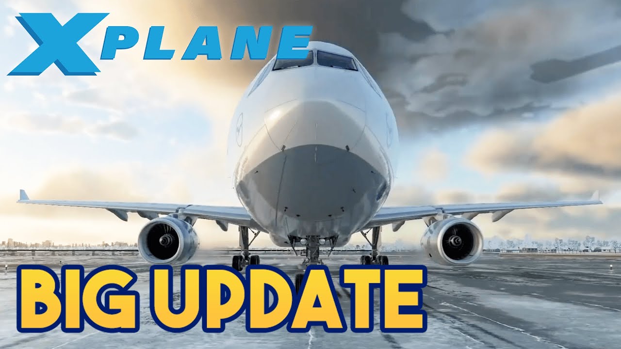 X Plane 12 BIG UPDATE