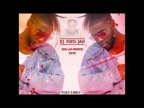 YA LEVIS - DIS LUI (Kizomba Remix 2019) By DJ FOFO-JAH & Deehboii