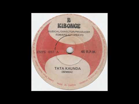 B KIBONGE - Tata Kaunda