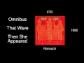 XTC - Omnibus, That Wave, Then She Appeared - Nonsuch [1992]