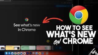 How to See What's New in Google Chrome (2026) | Check Latest Chrome Fe