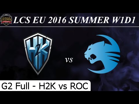 H2K vs ROC Game 2 Full - LCS EU Summer 2016 W1D1M2 H2K Gaming vs Roccat