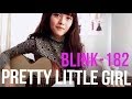 Pretty Little Girl (Blink 182 Cover) - Sonia Eryka ...