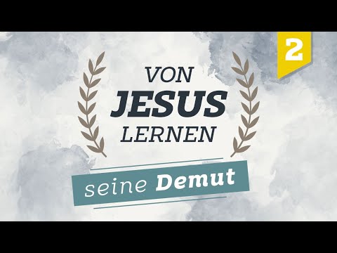 Learning from Jesus #2 - his humility