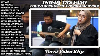 Download lagu Tiara - Syahara || Indah Yastami Full Album Indah Yastami Top 20 Best Akustik Terpopuler mp3