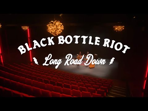 Black Bottle Riot: Long Road Down (Official Music Video)
