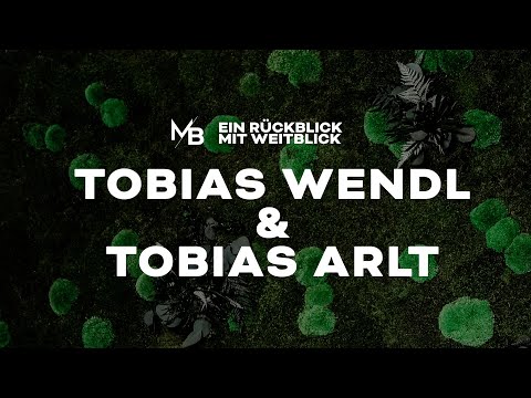 Folge 05 - Ein Rückblick mit Weitblick - Tobias Wendl & Tobias Arlt