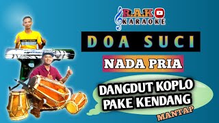 Download lagu DOA SUCI KARAOKE NADA PRIA IMAM S ARIFIN || DANGDUT KOPLO KENDANG BANGPLAK mp3 Download lagu DOA SUCI KARAOKE NADA PRIA IMAM S ARIFIN || DANGDUT KOPLO KENDANG BANGPLAK mp3