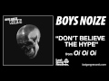 Boy Noize - Don't Believe The Hype