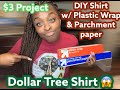 DIY Plastic Wrap Tshirt!! $3 Project from Dollar Store! SUPER CHEAP PROJECT!