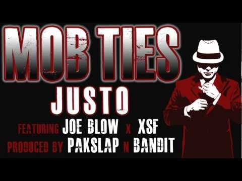MOB TIES - JOE BLOW x XSF x JUSTO (PRODUCED BY PAKSLAP N BANDIT)