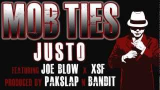 MOB TIES - JOE BLOW x XSF x JUSTO (PRODUCED BY PAKSLAP N BANDIT)