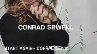 Start Again Lyrics~ Conrad Sewell