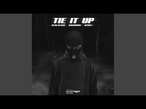 Tie It Up (feat. BOE Mumu & Benny)