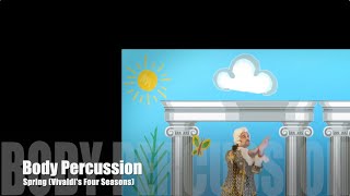 Body Percussion (Four Seasons of Vivaldi - Spring) - Percusión corporal