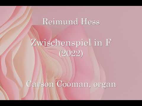 Reimund Hess — Zwischenspiel in F (2022) for organ