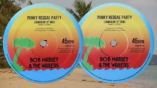 Punky Reggae Party [Jamaican 12&#39;&#39; Mix + Dub] - Bob Marley &amp; The Wailers