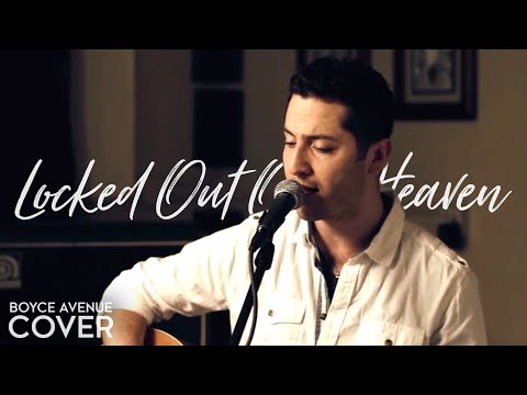Locked Out Of Heaven - Bruno Mars (Boyce Avenue acoustic cover) on Spotify & Apple