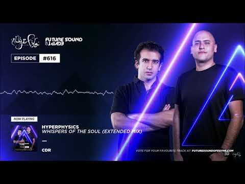 HyperPhysics - Whispers of the Soul (Extended Mix) [FSOE 616]