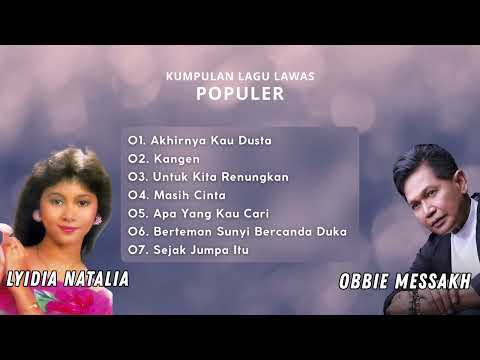 Kumpulan Lagu Kenangan Obbie Messakh & Lydia Natalia | Lagu Nostalgia Terpopuler