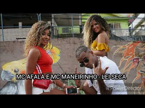 MC AFALA E MC MANEIRINHO - LEI SECA