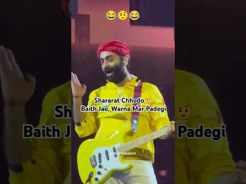 Shararat Chhodo, Baith Jao Warna Maar Padegi🤨😂 : Arijit Singh Birmingham Live