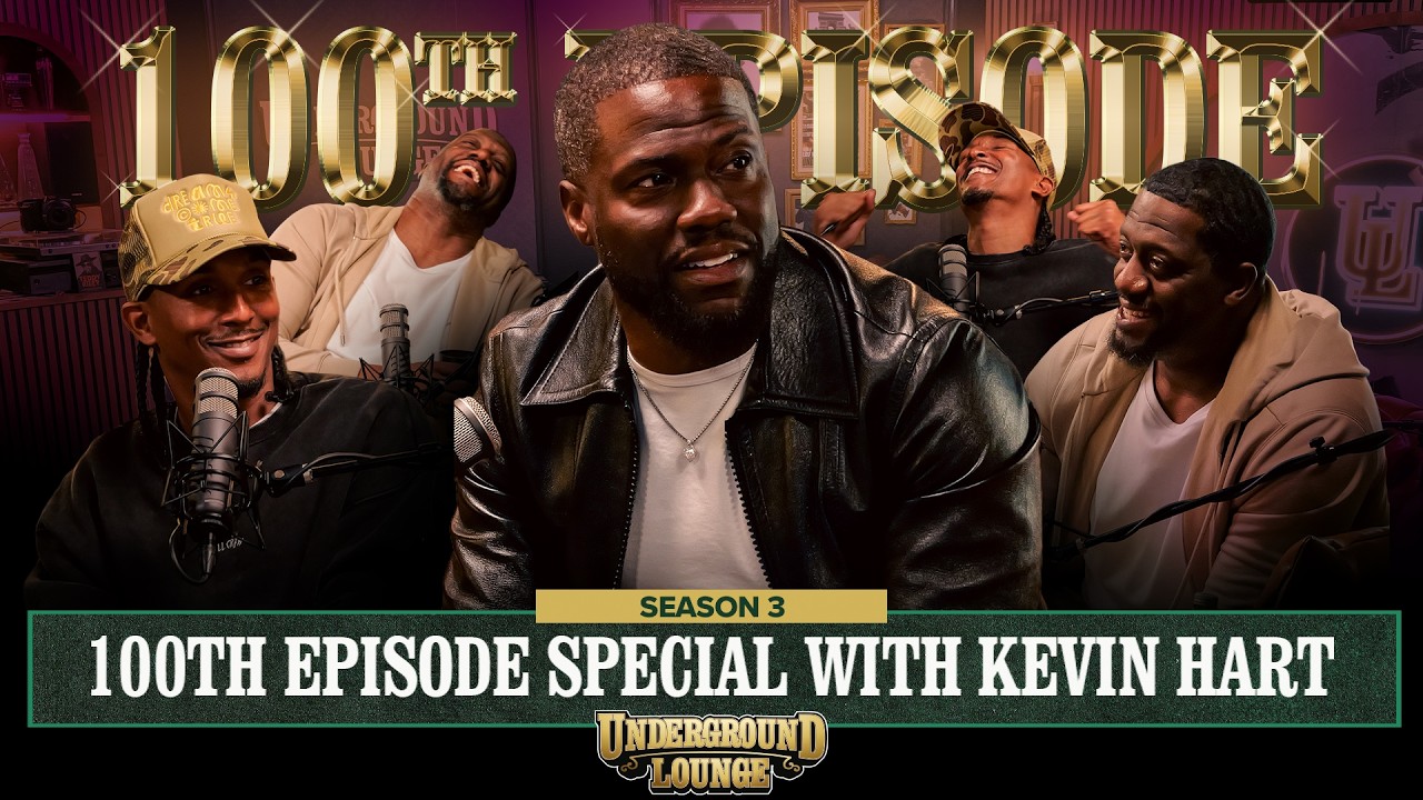 100th Episode Special W/ Kevin Hart | The Underground Lounge S3. E34
