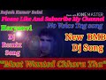 New Haryanvi DJ Remix Song Most Wanted BMB Balaji Mobile Bansur Dj Remix 2020 No Voice Tag Song