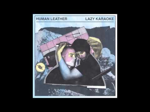 Human Leather - Rotted Youth