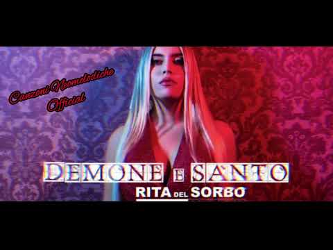 Rita Del Sorbo - Demone e Santo