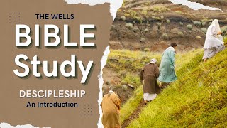 DISCIPLESHIP: AN INTRODUCTION