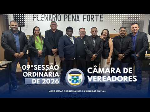 09ª SESSÃO ORDINÁRIA DA CÂMARA MUNICIPAL DE CAJAZEIRAS DO PIAUI 26/06/2026