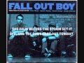 Fall Out Boy - Calm Before The Storm Lyrics