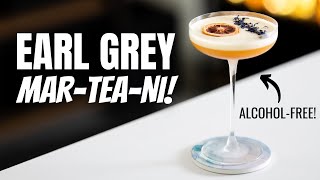 The Earl Grey MAR-TEA-NI Doesn't Even Need Booze! (Alcohol-Free)