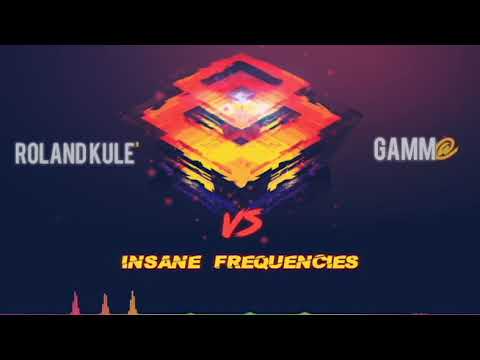 Insane Frequencies Roland Kulé vs Gamm@