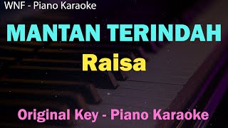 Download lagu Raisa - Mantan Terindah (Karaoke Piano Original Key) Female Key mp3 Download lagu Raisa - Mantan Terindah (Karaoke Piano Original Key) Female Key mp3