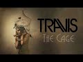 Travis - The Cage