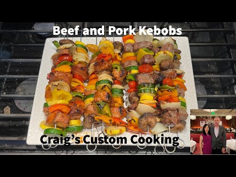 Beef and Pork Kabobs.