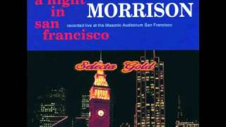 Van Morrison - I'll Take Care Of You  It's A Man's, Man's, Man's World (1994 Live at san francisco)