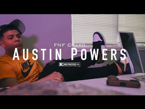 FNF Chxpo - Austin Powers (Official Music Video)