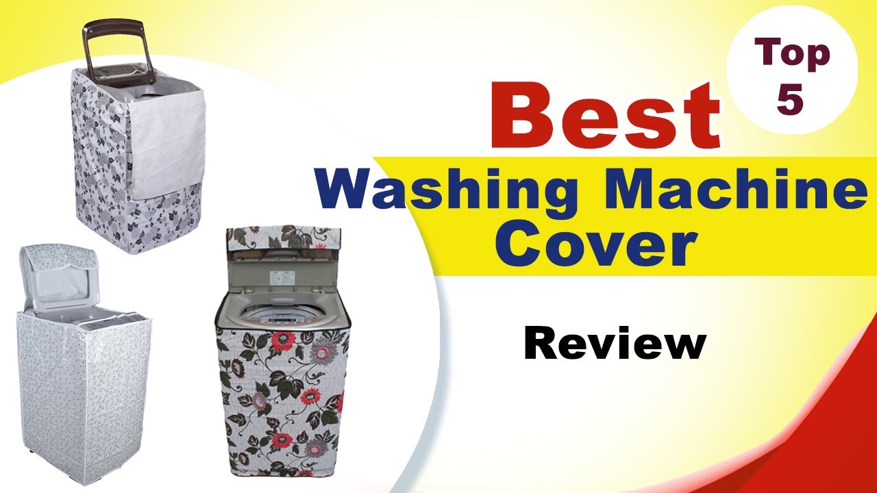 Best Washing Machine Cover Brand In India With // Best Top Loading Washing Machine Cover In India