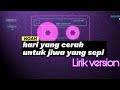 Noah Hari Yang Cerah Untuk Jiwa Yang Sepi Lirik Version