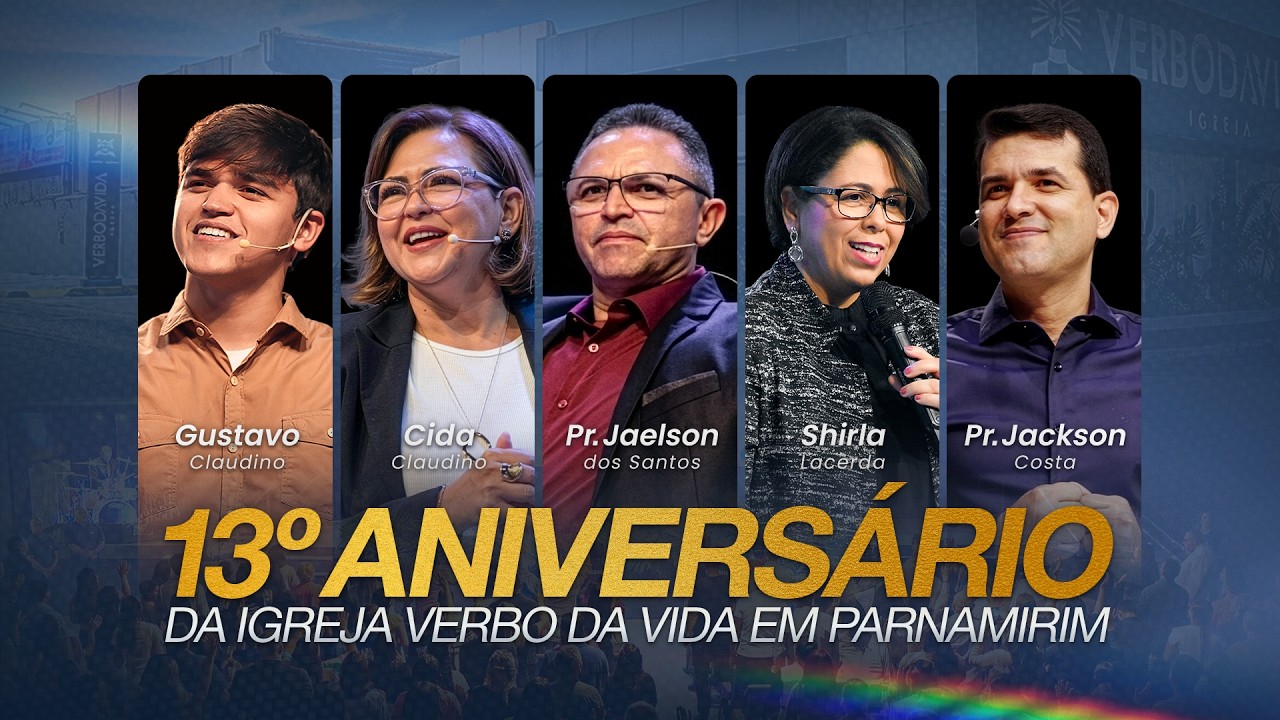 ANIVERSÁRIO VERBO PARNAMIRIM | QUINTA-FEIRA