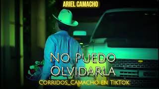 No puedo olvidarla-Ariel Camacho