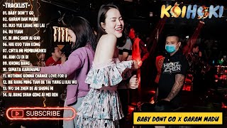 Download lagu MANYAO VIRAL 2025 ( BABY DONT GO ✘ GARAM MADU ) REQ KOIHOKI mp3