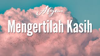 Download lagu Afgan - Mengertilah Kasih [ LIRIK VIDEO ] mp3